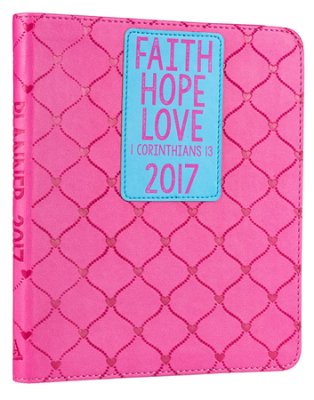 2017 Daily Planner: Faith Hope Love Medium Pink/Blue LuxLeather - Christian Art Gifts